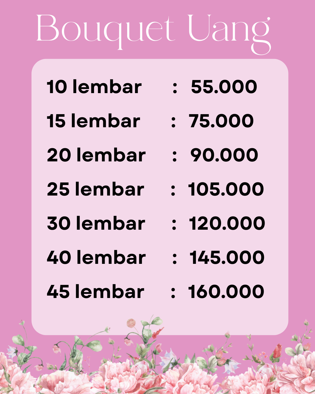10 Lembar 55.000 15 Lembar 75.000 20 Lembar 90.00 25 Lembar 105.000 30 Lembar 120.000 40 Lembar 145.000 45 Lembar 160.000